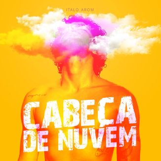 Foto da capa: Cabeça de Nuvem