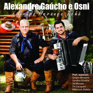 Foto da capa: Alexandre Gaúcho & Osni e  Grupo Herança Tchê