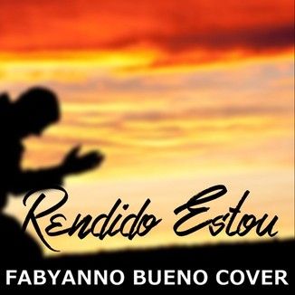 Foto da capa: Rendido Estou - Fabyanno Bueno Cover