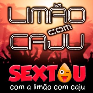 Foto da capa: SEXTOU COM A LIMAO COM CAJU