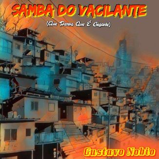 Foto da capa: Samba do Vacilante (Que Pensa Que É Gigante) [Extended Intro Mix]