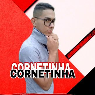 Foto da capa: CORNETINHA