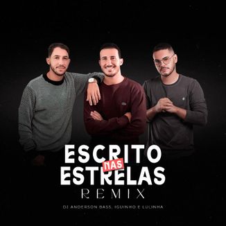 Foto da capa: Escrito Nas Estrelas - Remix