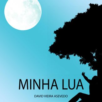 Foto da capa: Minha Lua