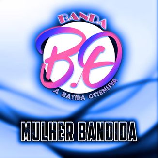 Foto da capa: MULHER BANDIDA