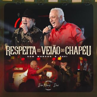 Foto da capa: Respeita Os Véião do Chapéu