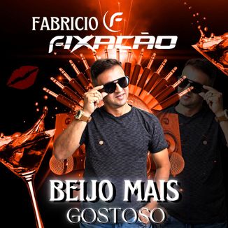 Foto da capa: FABRICIO FIXAÇÃO - BEIJO MAIS GOSTOSO