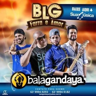 Foto da capa: Balagandaya Blg Ao Vivo 2015 ( Farra e Amor )