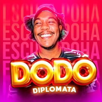 Foto da capa: Dodô Diplomata Escuta Poha