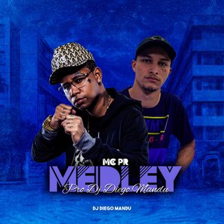 Foto da capa: Medley Pro DJ Diego Mandu