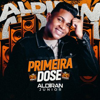 Foto da capa: Aldiran Junior Primeira Dose