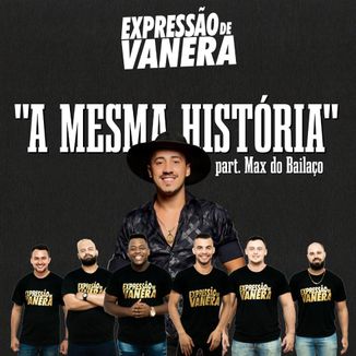 Foto da capa: A Mesma História Part. Max do Bailaço