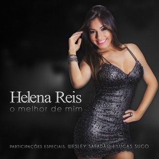 Foto da capa: Helena Reis - O melhor de mim