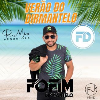 Foto da capa: FOFIM DIRMANTELO - VERÃO DO DIRMANTELO - CD PROMOCIONAL 2K22 PRA PAREDÃO