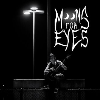 Foto da capa: Moons For Eyes