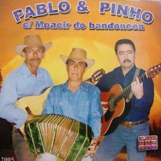 Foto da capa: Pablo & Pinho C/ Moacir do bandoneon.