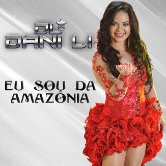 Foto da capa: Eu Sou da Amazônia - Single