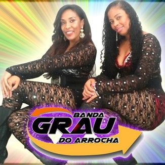 Foto da capa: Grupo Grau do Arrocha Volume 3