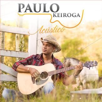 Foto da capa: ACÚSTICO- PAULO KEIROGA