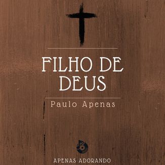 Foto da capa: Filho de Deus