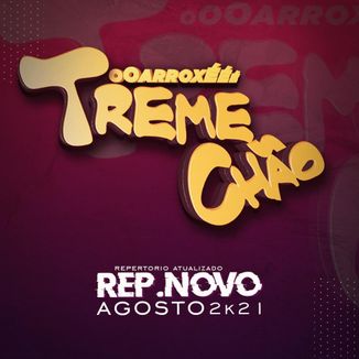 Foto da capa: TREME CHÃO - REP. NOVO - Agosto 2k21
