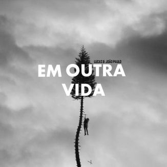 Foto da capa: EM OUTRA VIDA