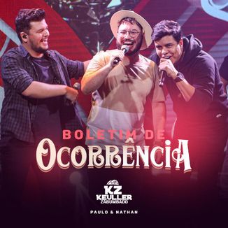 Foto da capa: Boletim de Ocorrência - Keuller Zabumbado feat Paulo & Nathan