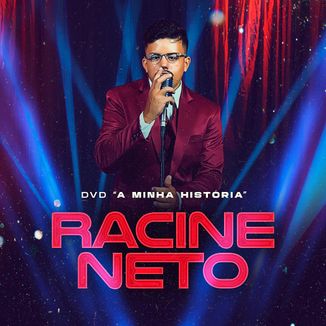 Foto da capa: Racine Neto DVD Minha História