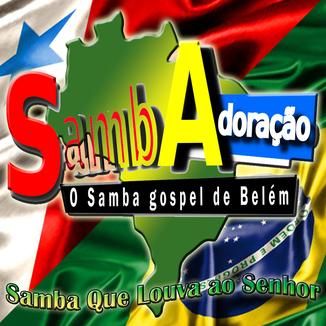 Foto da capa: Samba que Louva ao Senhor
