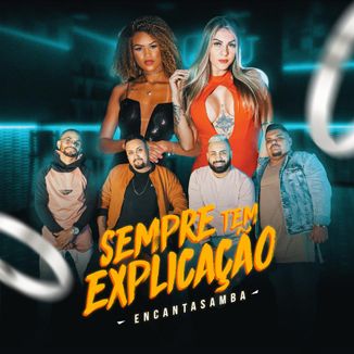 Foto da capa: Sempre Tem Explicação