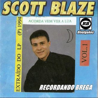 Foto da capa: Scott Blaze - Vol. 01