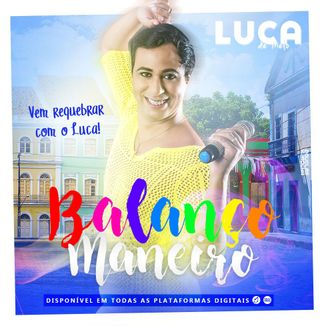 Foto da capa: Luca de Melo - Balanço Maneiro (Single)