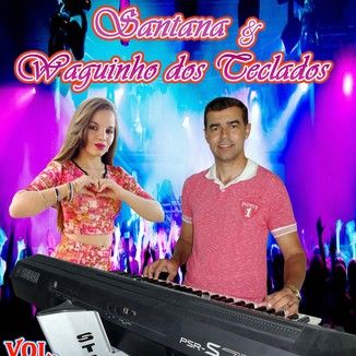 Foto da capa: SANTANA E VAGUINHO DOS TECLADO