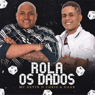 Foto da capa: Rola Os Dados (Feat. MC Kevin O Chris)