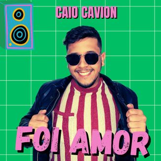 Foto da capa: Foi Amor - Caio Cavion