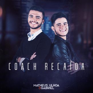 Foto da capa: Coach Recaída