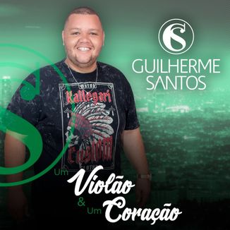 Foto da capa: Guilherme Santos - Um Violão e um Coração