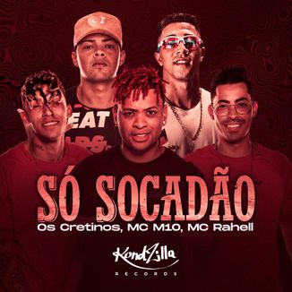 Foto da capa: Só Socadão (feat. Os Cretinos e MC Rahell)