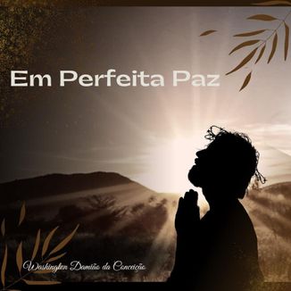 Foto da capa: Em Perfeita Paz