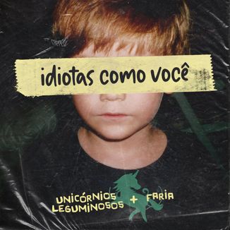 Foto da capa: idiotas como você