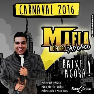 Foto da capa: MAFIA DO FORRO ELETRONICO AO VIVO CARNAVAL 2016