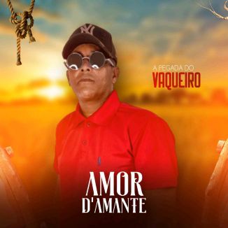 Foto da capa: Amor D'amante & Aguinaldo Silva - A Pegada do Vaqueiro 2k22