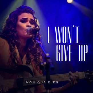 Foto da capa: I Won’t Give Up
