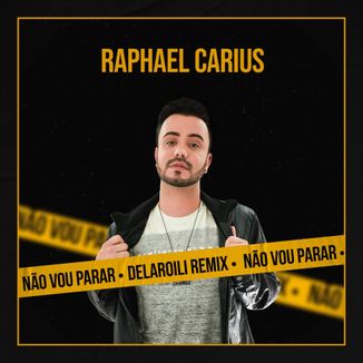 Foto da capa: Não Vou Parar - Delaroili Remix