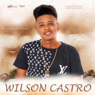 Foto da capa: WILSON CASTRO - REPERTÓRIO NOVO 2K20 PRA PAREDÃO