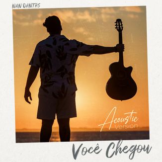 Foto da capa: Você Chegou (Acoustic Version)