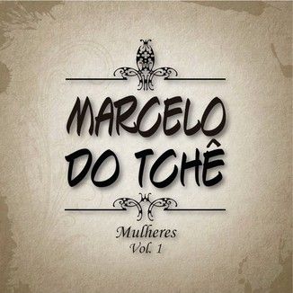 Foto da capa: MARCELO DO TCHE. MULHERES