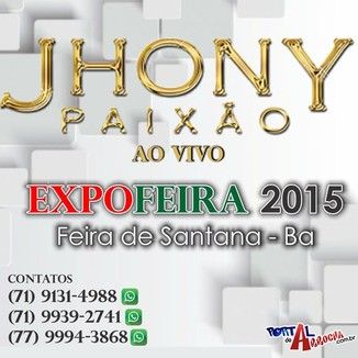 Foto da capa: Jhony Paixão - Ao vivo no Expofeira 2015