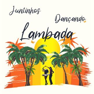 Foto da capa: Juntinhos Dançando Lambada
