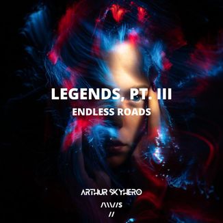 Foto da capa: Legends, Pt. III (Endless Roads)